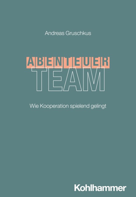 Abenteuer Team - Andreas Gruschkus