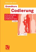 Grundkurs Codierung - Wilfried Dankmeier