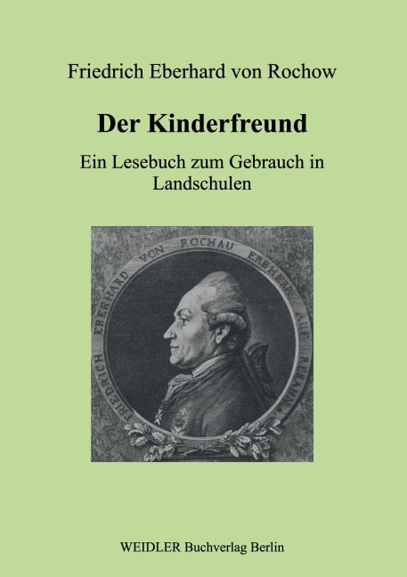 Der Kinderfreund - Friedrich Eberhard Von Rochow