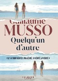 Quelqu'un d'autre - Nouveau roman 2024 - Guillaume Musso