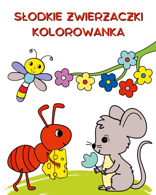 S¿odkie Zwierzaczki Kolorowanka - Maryan Ben Kim