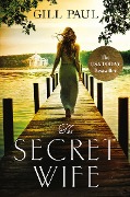 Cover-Bild zum Titel 'The Secret Wife' von 'Gill Paul'