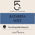 Cover-Bild zum Titel 'Katarina Witt: Kurzbiografie kompakt' von 'Jürgen Fritsche, Minuten, Minuten Biografien'