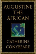 Cover-Bild zum Titel 'Augustine the African' von 'Catherine Conybeare'