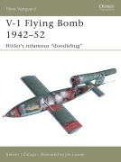 Cover-Bild zum Titel 'V-1 Flying Bomb 1942-52' von 'Steven J. Zaloga'