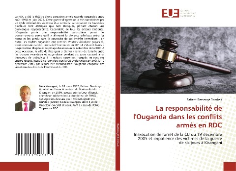 La responsabilité de l'Ouganda dans les conflits armés en RDC - Patient Biselenge Bombali