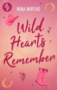 Cover-Bild zum Titel 'Wild Hearts Remember | Eine Second Chance Cowboy Small Town Romance' von 'Nina Wirths'