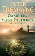 Cover-Bild zum Titel 'Dancing with Demons (Sister Fidelma Mysteries Book 18)' von 'Dancing With Demons, Peter Tremayne'