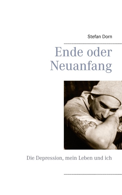 Ende oder Neuanfang - Stefan Dorn