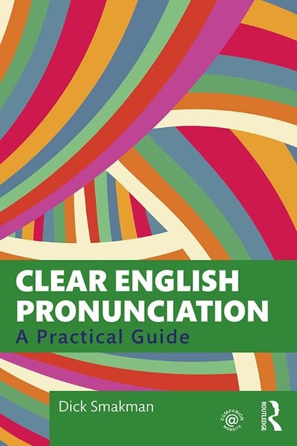 Clear English Pronunciation - Dick Smakman