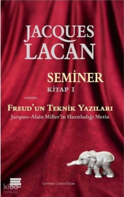 Seminer Kitap 1 - Freudun Teknik Yazilari - Jacques Lacan