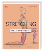 Cover-Bild zum Titel 'Stretching - Die Anatomie verstehen' von 'Leada Malek'