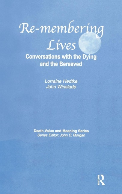 Remembering Lives - Lorraine Hedtke, John Winslade