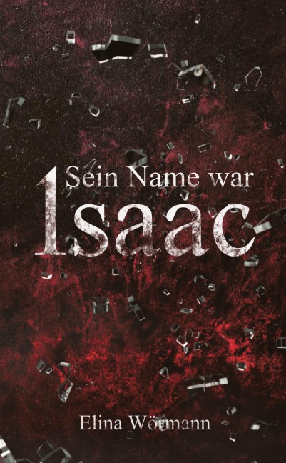 Sein Name war Isaac - Elina Wörmann