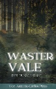 Cover-Bild zum Titel 'Wastervale - Der dunkle Wald' von 'Antonio Carlos Pinto'
