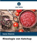 Cover-Bild zum Titel 'Rheologie von Ketchup' von 'Ioana Stanciu'