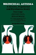 Cover-Bild zum Titel 'Bronchial Asthma' von 'Denis Leigh, Edward Marley'