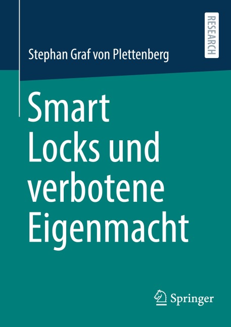 Smart Locks und verbotene Eigenmacht - Stephan Graf von Plettenberg