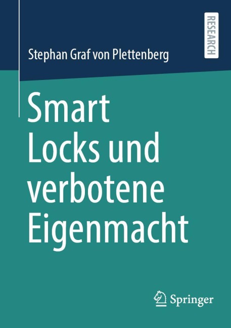 Smart Locks und verbotene Eigenmacht - Stephan Graf von Plettenberg