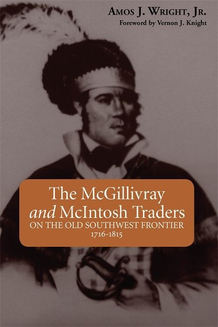 McGillivray and McIntosh Traders, The - Amos J. Wright