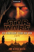Star Wars(TM) Der Vergessene Stamm der Sith - John Jackson Miller