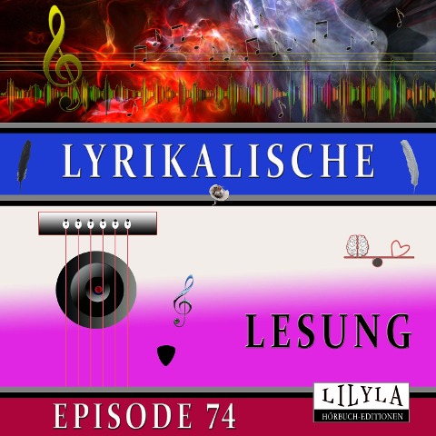 Lyrikalische Lesung Episode 74 - Joachim Ringelnatz, Friedrich Frieden