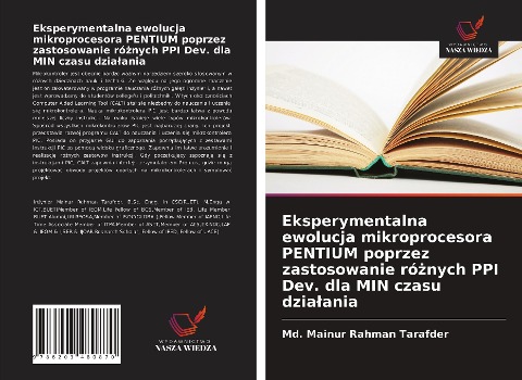 Eksperymentalna ewolucja mikroprocesora PENTIUM poprzez zastosowanie ró¿nych PPI Dev. dla MIN czasu dzia¿ania - Md. Mainur Rahman Tarafder