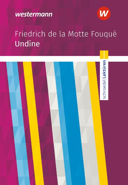 Undine: Textausgabe. Schroedel Lektüren - Friedrich de LaMotte Fouqué