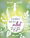Cover-Bild zum Titel 'Glücklich mit mir selbst' von 'Ruediger Dahlke'