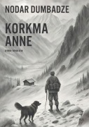 Cover-Bild zum Titel 'Korkma Anne' von 'Nodar Dumbadze'
