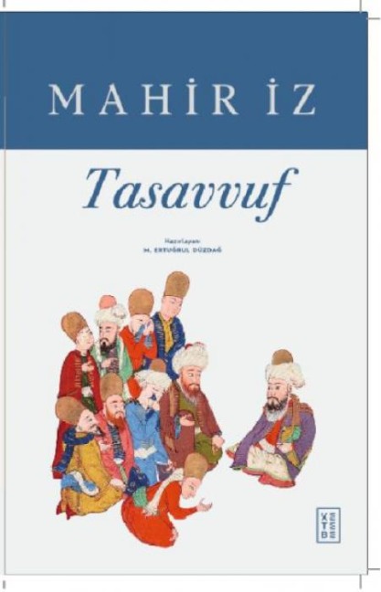 Tasavvuf - M. Ertugrul Düzdag