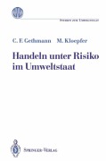 Cover-Bild zum Titel 'Handeln unter Risiko im Umweltstaat' von 'Michael Kloepfer, Carl F. Gethmann'