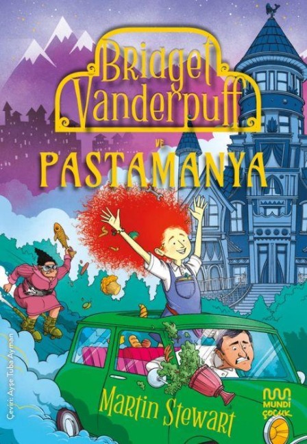 Bridget Vanderpuff ve Pastamanya - Martin Stewart
