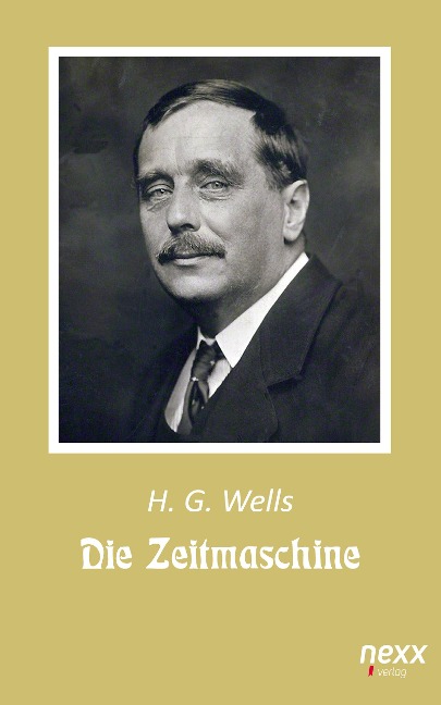 Die Zeitmaschine - Herbert George Wells