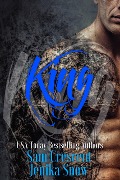 Cover-Bild zum Titel 'King (The Soldiers of Wrath: Grit Chapter, #2)' von 'Jenika Snow, Sam Crescent'