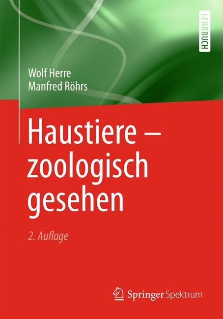 Haustiere - zoologisch gesehen - Manfred Röhrs, Wolf Herre