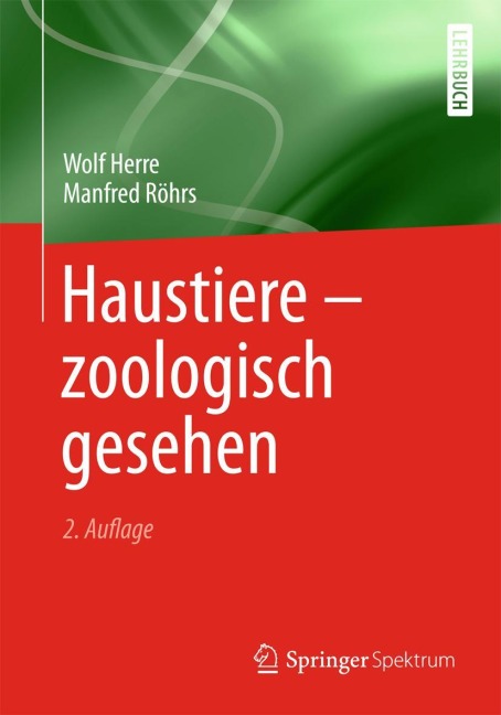 Haustiere - zoologisch gesehen - Manfred Röhrs, Wolf Herre