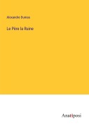 Cover-Bild zum Titel 'Le Père la Ruine' von 'Alexandre Dumas'