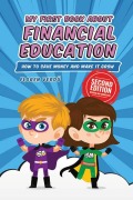 Cover-Bild zum Titel 'MY FIRST BOOK ABOUT FINANCIAL EDUCATION: How to save money and make it grow' von 'Floren Verdú'