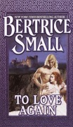 Cover-Bild zum Titel 'To Love Again' von 'Bertrice Small'