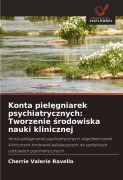 Cover-Bild zum Titel 'Konta piel¿gniarek psychiatrycznych: Tworzenie ¿rodowiska nauki klinicznej' von 'Cherrie Valerie Ravello'