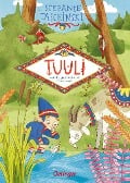 Tuuli, das Wichtelmädchen 1. Tuuli und die geheimnisvolle Flaschenpost - Stefanie Taschinski