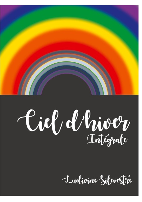 Ciel d'hiver - intégrale - Ludivine Silvestre