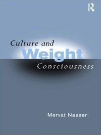 Culture and Weight Consciousness - Mervat Nasser