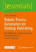 Robotic Process Automation im Desktop-Publishing - Ennis Gündo¿an
