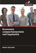 Cover-Bild zum Titel 'Economia comportamentale nell'ospitalità' von 'Denis Gavchuk'