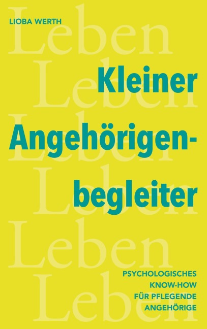 Kleiner Angehörigenbegleiter - Lioba Werth