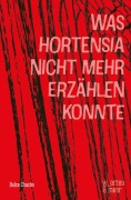Cover-Bild zum Titel 'Was Hortensia nicht mehr erzählen konnte' von 'Dulce Chacón'