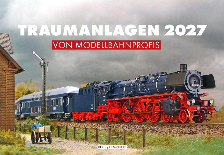 Traumanlagen von Modellbahnprofis Kalender 2027 - 