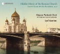 Hidden Music of the Russian Church-Sacred Chants - Tolkachev/Moscow Patriarch Choir